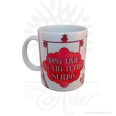 Mug “Voy a vivir la vida de mis sueños”