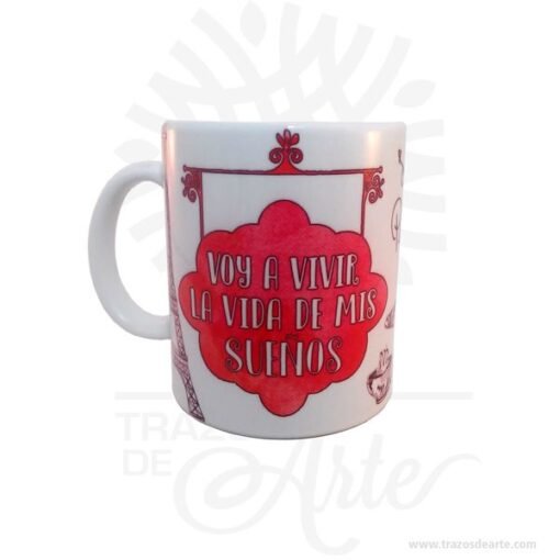Mug “Voy a vivir la vida de mis sueños”
